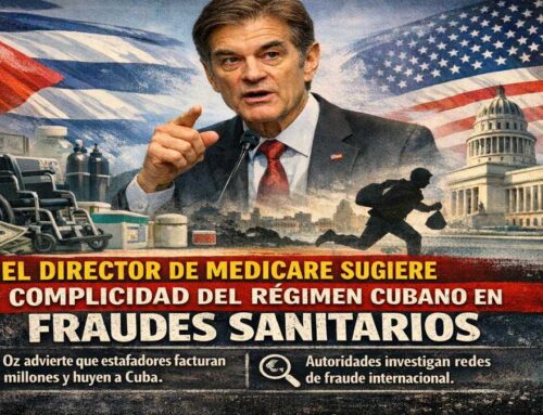 MEDICARE APUNTA A POSIBLE COMPLICIDAD DEL RÉGIMEN CUBANO EN FRAUDES – Noticuba