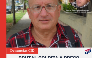 Denuncian brutal golpiza a preso político de 72 años en Cuba