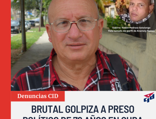 Denuncian brutal golpiza a preso político de 72 años en Cuba