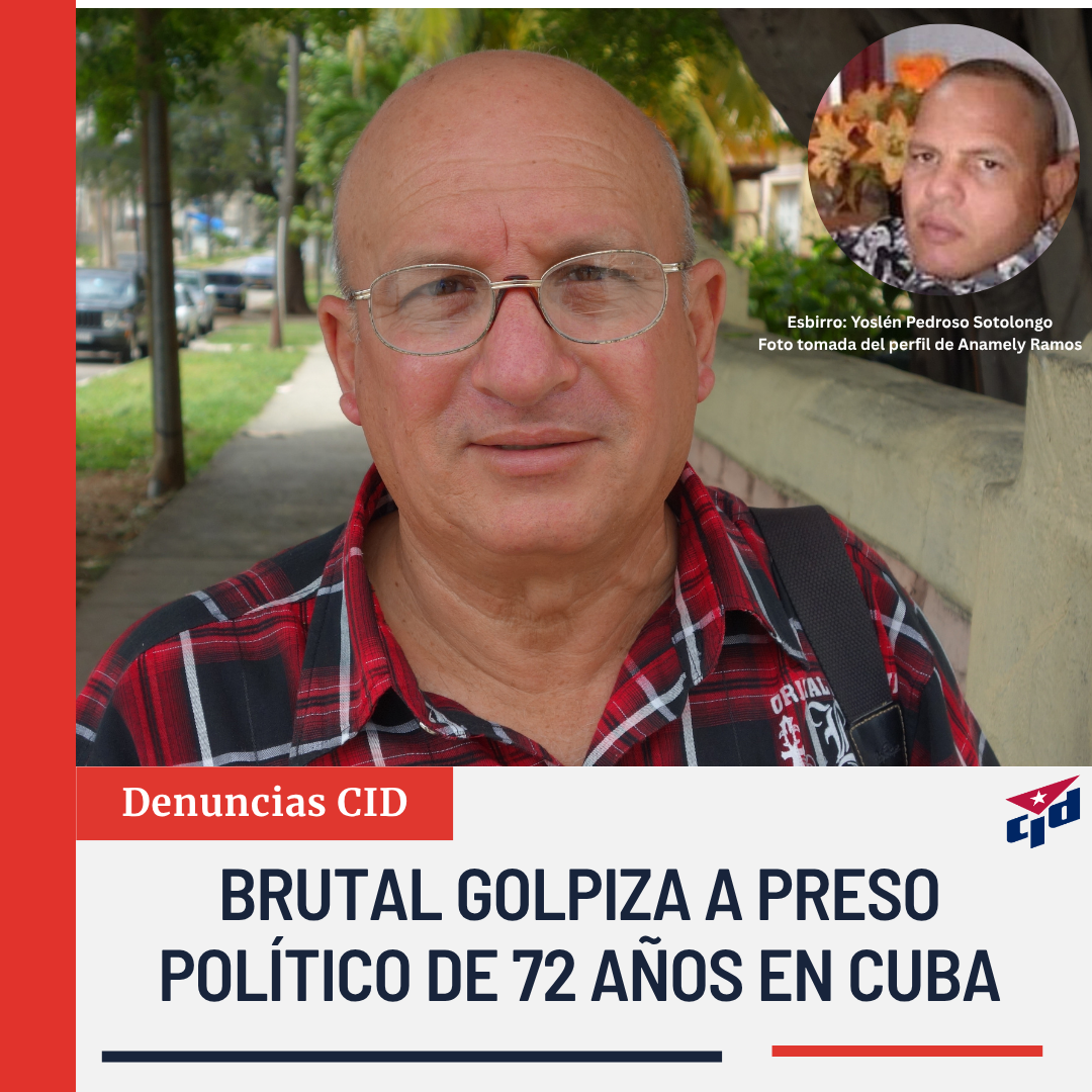 Denuncian brutal golpiza a preso político de 72 años en Cuba